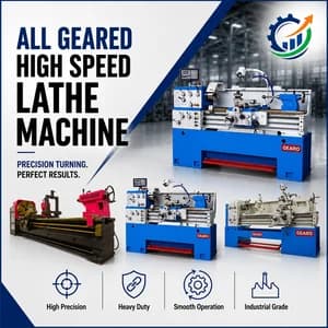 All Geared High Speed Lathe